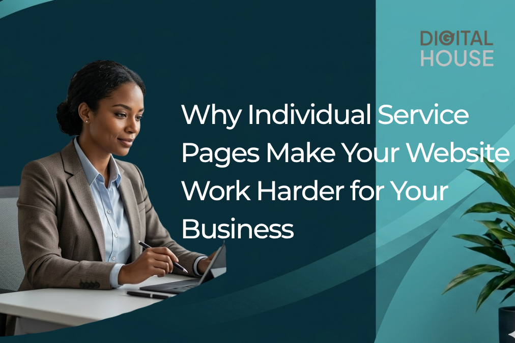 Why Individual Service Pages Make Your Website Work Harder for Your Business