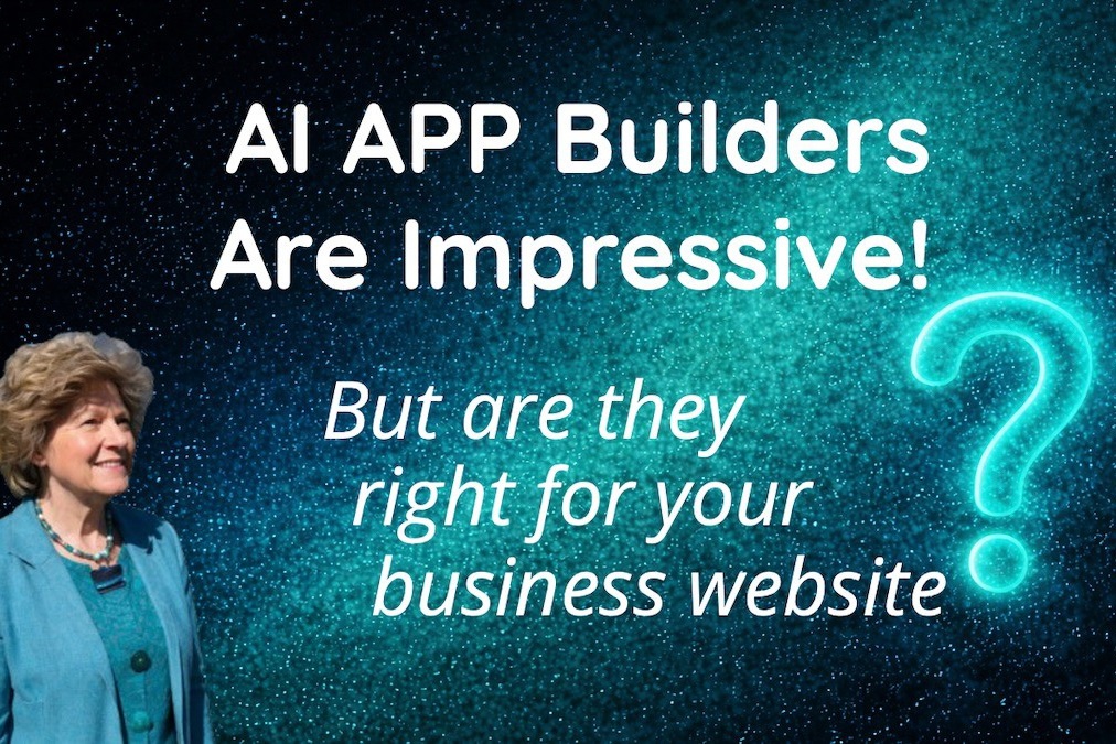 AI App Builders Are Impressive… But Are They Right for Your Business Website?